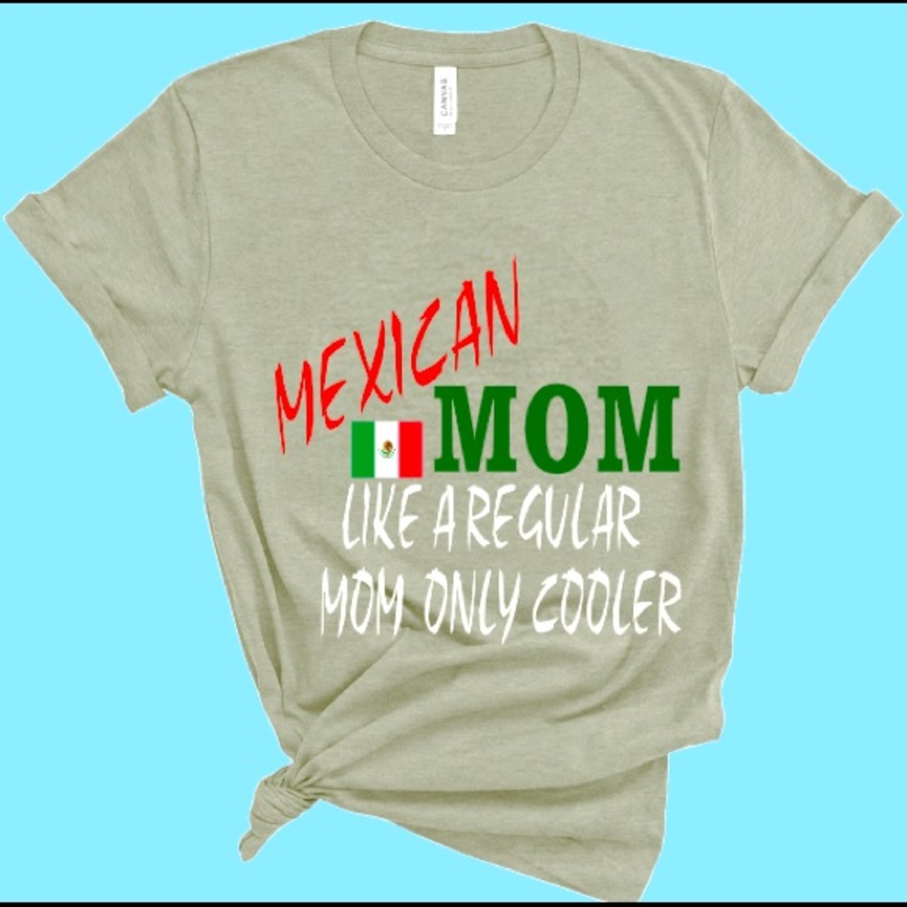 Mexican Moms Tee Shirt